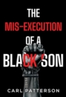 Image for The Mis-Execution of a Black Son