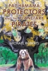 Image for Pachamama Protectors and the Planetary Pirates