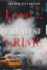 Image for Love... The Greatest Crime