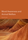 Image for Moral Awareness and Animal Welfare