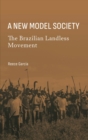 Image for A new model society  : the Brazilian Landless Movement
