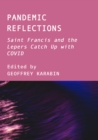 Image for Pandemic reflections: Saint Francis and the lepers catch up with COVID