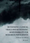 Image for Rethinking Clinical Trials and Redefining Responsibility for Research Participants: A Focus on Africa