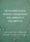 Image for Developing Social Science and Religion for Liberation and Growth