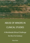 Image for Abuse of Minors in Clinical Studies: A Worldwide Ethical Challenge for the 21st Century