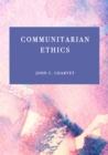 Image for Communitarian Ethics