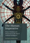 Image for The Human Imperative: Power, Freedom and Democracy in the Age of Artificial Intelligence