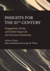 Image for Insights for the 21st Century: Engagement, Action, and Global Impact for the Christian Community