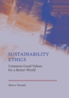 Image for Sustainability Ethics: Common Good Values for a Better World