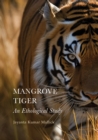 Image for Mangrove tiger: an ethological study