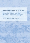 Image for Progressive Islam: A Social Study of Tan Malaka&#39;s Islamic Thought