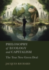 Image for Philosophy of Ecology and Capitalism: The True New Green Deal