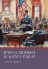 Image for Ethical Dilemmas in Justice Studies