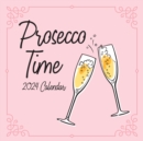Image for Prosecco Time 2024 Square Wall Calendar