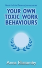 Image for Your Own Toxic Work Behaviours