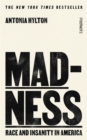Image for Madness  : race and insanity in a Jim Crow asylum