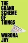 Image for The Grand Scheme of Things