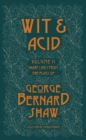 Image for Wit and acid  : sharp lines from the plays of George Bernard ShawVolume II