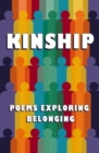 Image for Kinship  : poetry exploring belonging