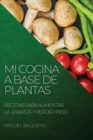 Image for Mi Cocina a Base de Plantas 2022
