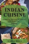 Image for Indian Cuisine 2022 : Authentic and Easy Recipes of the Tradition