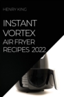 Image for Instant Vortex Air Fryer Recipes 2022