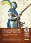 Image for Sweden&#39;s war in Muscovy, 1609-1617  : the relief of Moscow and conquest of Novgorod