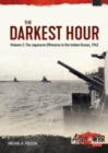 Image for The darkest hourVolume 2,: The Japanese offensive in the Indian Ocean, 1942