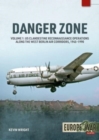 Image for Danger zoneVolume 1,: US clandestine reconnaissance operations along the West Berlin air corridors, 1945-1990