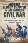 Image for Another bloody chapter in an endless Civil WarVolume 2,: Northern Ireland and the Troubles 1988-90