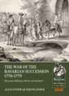 Image for The Bavarian War of Succession, 1778-79  : Prussian military power in decline