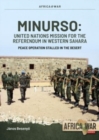 Image for MINURSO United Nations Mission for the Referendum in Western Sahara  : peace operation stalled in the desert, 1991-2021