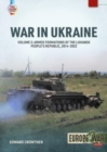 Image for War in UkraineVolume 3,: Armed formations of the Luhansk People&#39;s Republic, 2014-2022