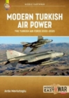 Image for Modern Turkish airpower  : the Turkish Air Force, 2020-2025