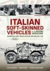 Image for Italian soft-skinned vehicles of the Second World War  : motorcycles, cars, trucks, artillery tractors 1935-1945