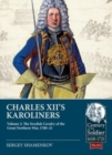 Image for Charles XII&#39;s KarolinersVolume 2,: The Swedish cavalry of the Great Northern War, 1700-21