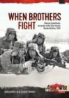 Image for When brothers fight  : Chinese eyewitness accounts of the Sino-Soviet Border battles, 1969