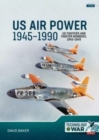 Image for US Air Power, 1945-1990 Volume 1: US Fighters and Fighter-Bombers, 1945-1949
