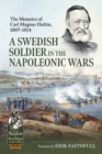 Image for A Swedish soldier in the Napoleonic Wars  : the memoirs of Carl Magnus Hultin, 1807-1814