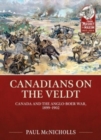 Image for Canadians on the veldt  : Canada and the Anglo-Boer War, 1899-1902