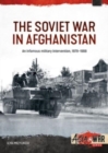 Image for The Soviet war in Afghanistan  : an infamous military intervention, 1979-1988