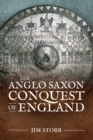 Image for The Anglo Saxon Conquest of England
