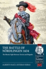 Image for The Battle of Nördlingen 1634: The Bloody Fight Between Tercios and Brigades : No. 77