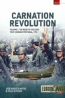 Image for Carnation Revolution Volume 1: The Road to the Coup That Changed Portugal, 1974 : Volume 1