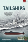 Image for Tailships: Hunting Soviet Submarines in the Mediteranean 1970-1973