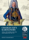 Image for Charles XII&#39;s Karoliners.: (The Swedish cavalry of the Great Northern War, 1700-21)