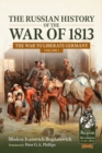 Image for The Russian History of the War of 1813 Volume 1