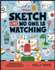 Image for Sketch Like No One is Watching