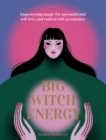 Image for Big witch energy  : power spells for modern witches