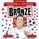 Image for Football Stories: Bronze